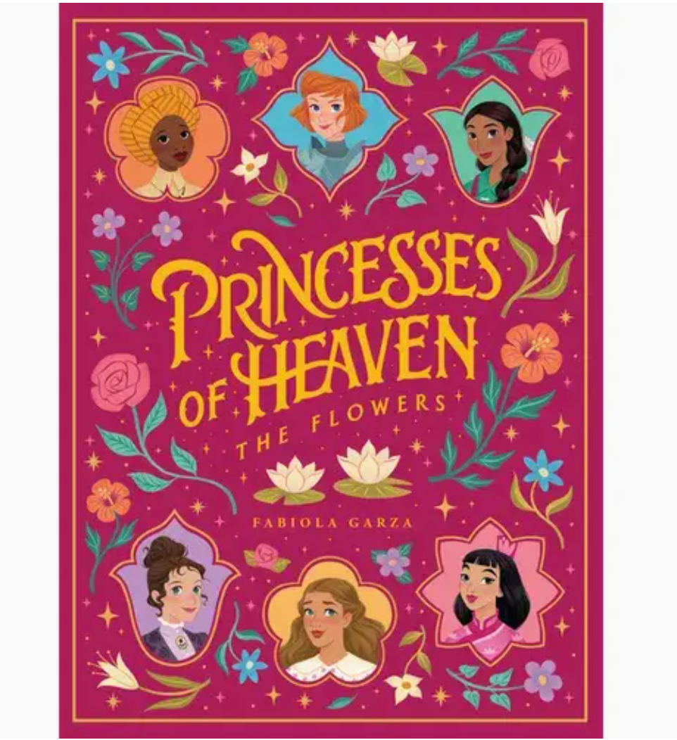 Princesses Of Heaven: The Flowers
