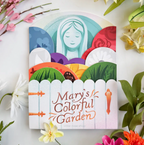 Mary's Colorful Garden Board Book