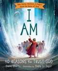I Am - 40 Reasons To Trust God